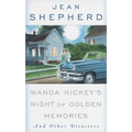 Wanda Hickey's Night of Golden Memories: And Other Disasters - Paperback