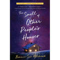 The Smell of Other People's Houses - Paperback