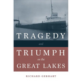 Tragedy and Triumph on the Great Lakes - Paperback