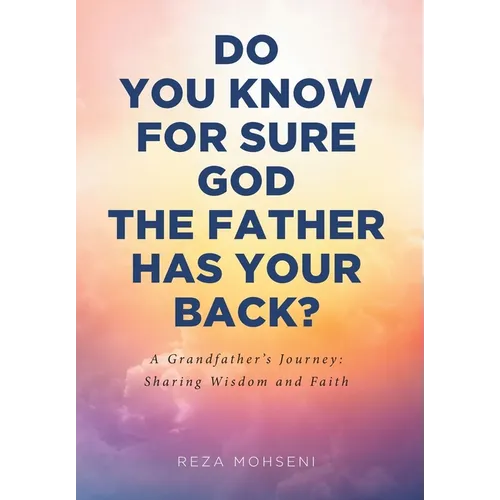 Do You Know for Sure God the Father Has Your Back? - Hardcover