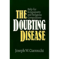 The Doubting Disease: Help for Scrupulosity and Religious Compulsions - Paperback