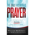 Only Answer Is Prayer - Hardcover