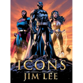 Icons: The DC Comics and Wildstorm Art of Jim Lee - Hardcover