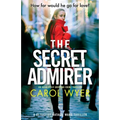 The Secret Admirer: An absolutely gripping crime thriller - Paperback
