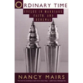 Ordinary Time: Cycles in Marriage, Faith, and Renewal - Paperback