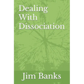 Dealing With Dissociation - Paperback