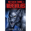 No Such Thing as Werewolves - Paperback