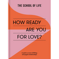 How Ready Are You for Love?: A Path to More Fulfilling and Joyful Relationships - Paperback