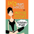 Easy Pilates Exercises to Improve Posture - Paperback