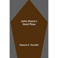 John Deere's Steel Plow - Paperback
