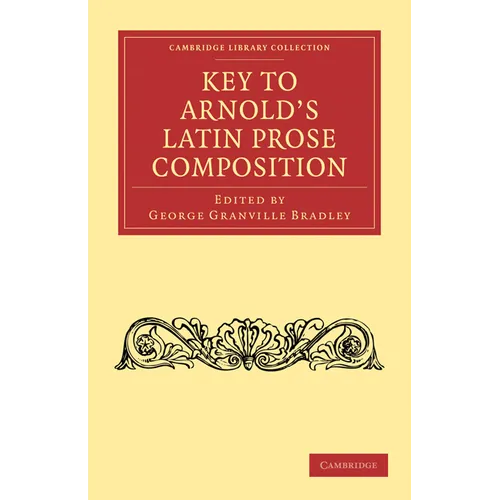 Key to Arnold's Latin Prose Composition - Paperback