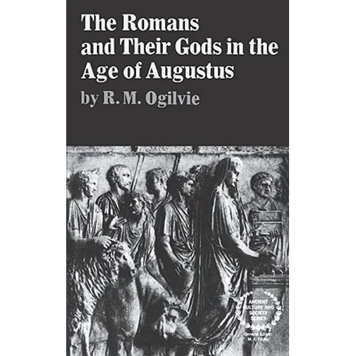 The Romans and Their Gods in the Age of Augustus - Paperback