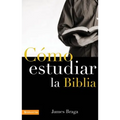 Cómo Estudiar La Biblia - Paperback
