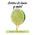 Gotitas De Limón Y Miel - Paperback