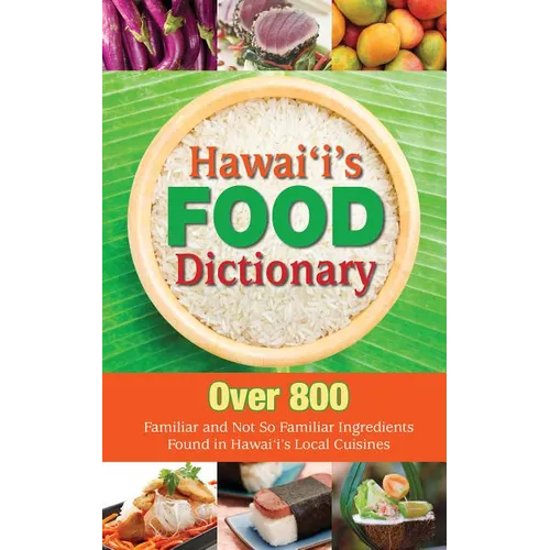 Hawaii's Food Dictionary - Paperback
