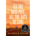 All the Days Past, All the Days to Come - Hardcover