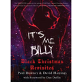 It's me, Billy - Black Christmas Revisited (hardback) - Hardcover