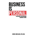 Business is Personal - Hardcover