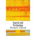 Capital and Technology: Marx and Heidegger - Paperback