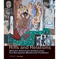 Riffs and Relations: African American Artists and the European Modernist Tradition - Hardcover