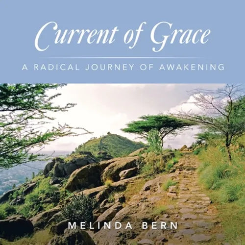 Current of Grace: A Radical Journey of Awakening - Paperback