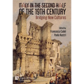 Italy in the Second Half of the 19th Century: Bridging New Cultures - Hardcover