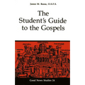 The Student's Guide to the Gospels: Volume 24 - Paperback