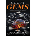Uncut Gems Study Guide: Discovering, Developing, and Deploying the Diamonds Around You - Paperback