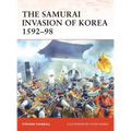 The Samurai Invasion of Korea 1592-98 - Paperback