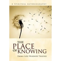 The Place of Knowing - Hardcover
