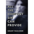 All the Comfort Sin Can Provide - Paperback