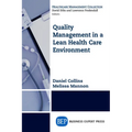 Quality Management in a Lean Health Care Environment - Paperback