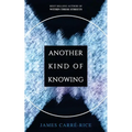 Another Kind of Knowing - Paperback