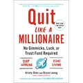 Quit Like a Millionaire: No Gimmicks, Luck, or Trust Fund Required - Paperback