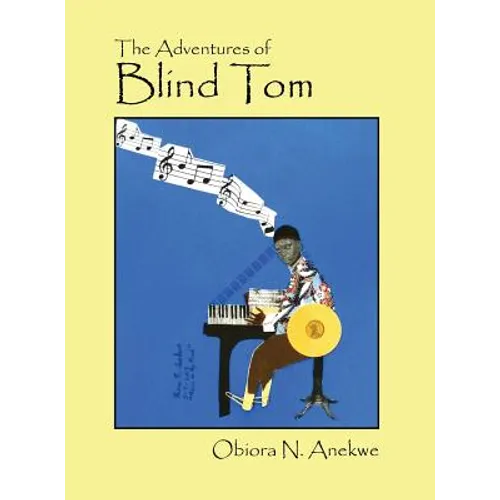 The Adventures of Blind Tom - Hardcover