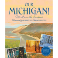 Our Michigan!: We Love the Seasons - Hardcover