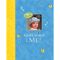 God Created Me!: A Memory Book of Baby's First Year - Hardcover