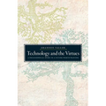 Technology and the Virtues: A Philosophical Guide to a Future Worth Wanting - Paperback