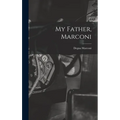 My Father, Marconi - Hardcover
