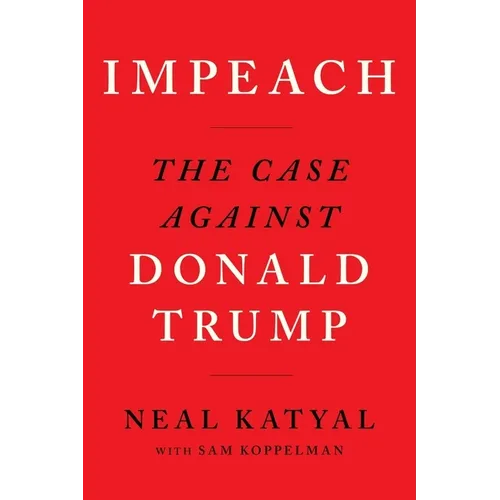 Impeach: The Case Against Donald Trump - Paperback