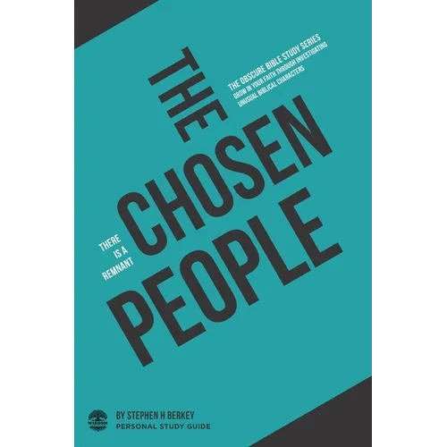 The Chosen People: There is a remnant - Personal Study Guide - Paperback