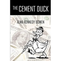The Cement Duck - Hardcover