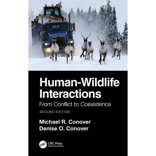 Human-Wildlife Interactions: From Conflict to Coexistence - Paperback
