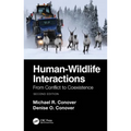 Human-Wildlife Interactions: From Conflict to Coexistence - Paperback