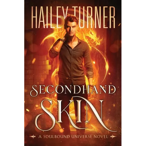 Secondhand Skin: A Soulbound Universe Novel - Paperback