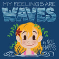 My Feelings are Waves - Paperback
