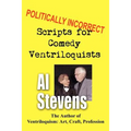 Politically Incorrect Scripts for Comedy Ventriloquists - Paperback