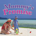 Mommy's Promise - Paperback