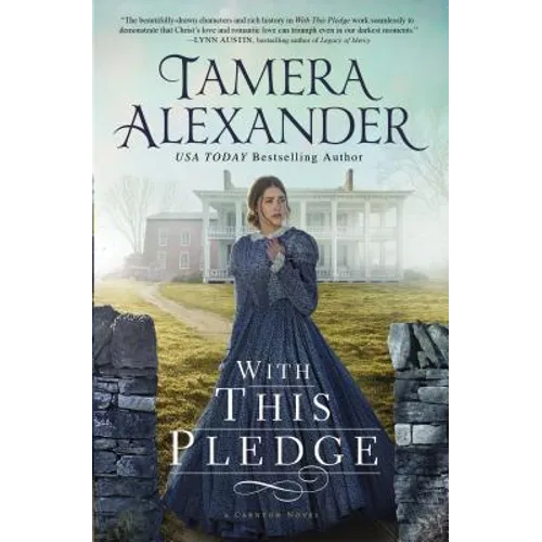 With This Pledge: A Historical Romance Featuring Letters Written by Real People from History - Paperback