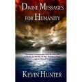 Divine Messages for Humanity: Channeled Communication from the Other Side on Death, the Afterlife, the Ego, Prejudices, Prayer and the Power of Love - Paperback